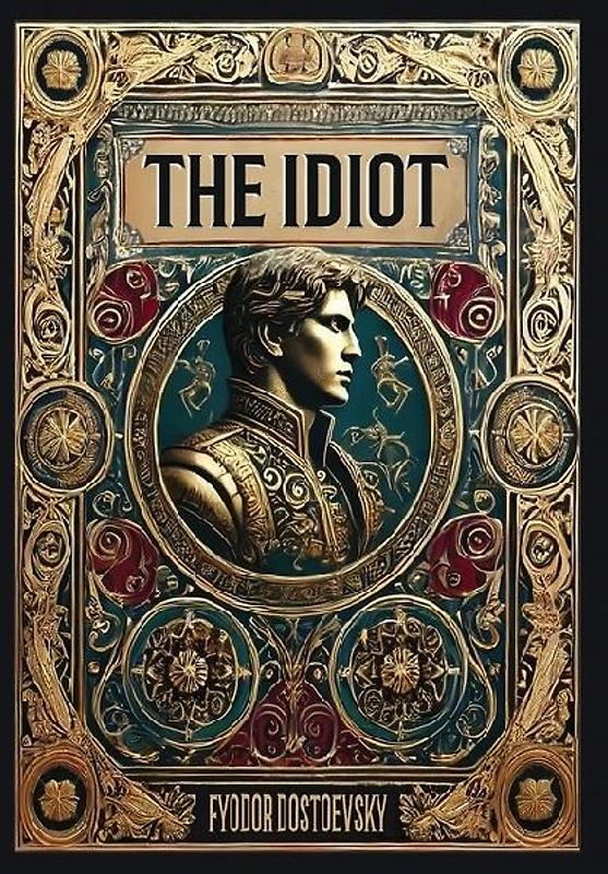 The Idiot (Collector's Edition) (Laminated Hardback with Jacket)
