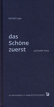 das Schöne zuerst