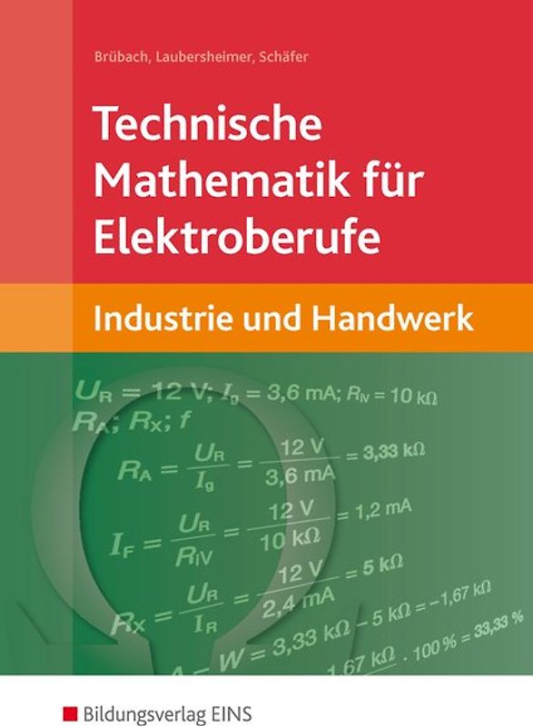Technische Mathematik / Technische Mathematik für Elektroberufe in Industrie und Handwerk