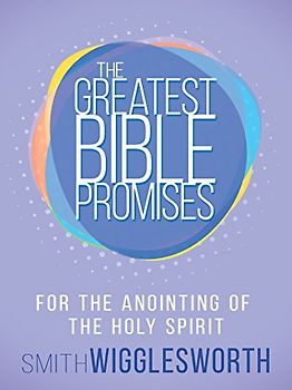 The Greatest Bible Promises for the Anointing of the Holy Spirit