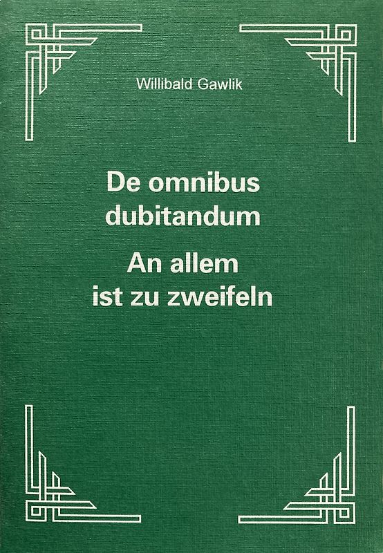De omnibus dubitandum