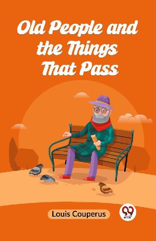Old People and the Things That Pass