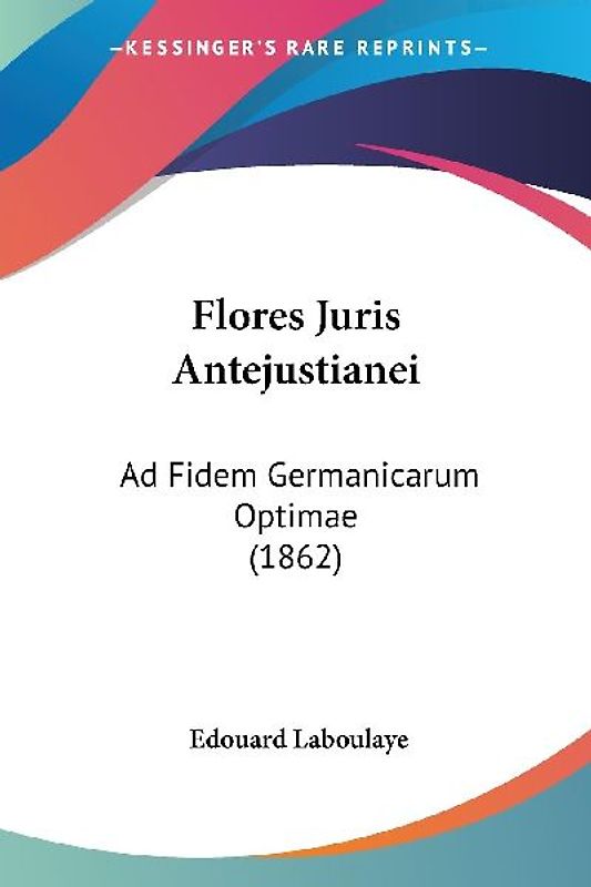 Flores Juris Antejustianei