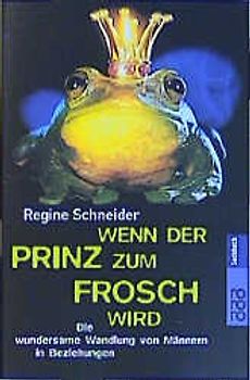 Wenn der Prinz zum Frosch wird