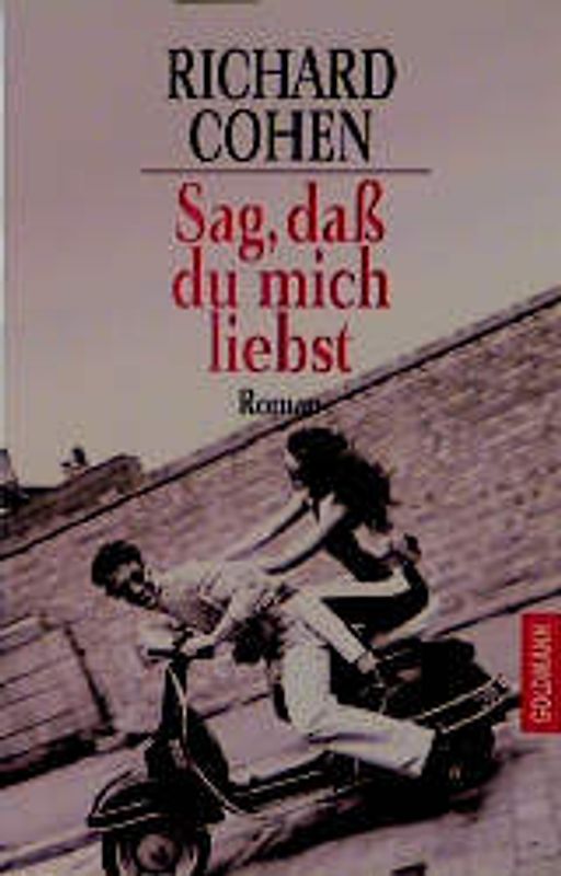 Sag, dass du mich liebst