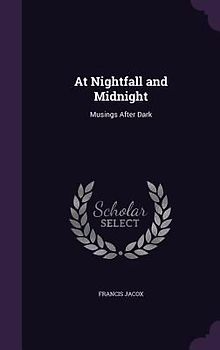 At Nightfall and Midnight