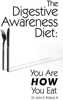 The Digestive Awareness Diet