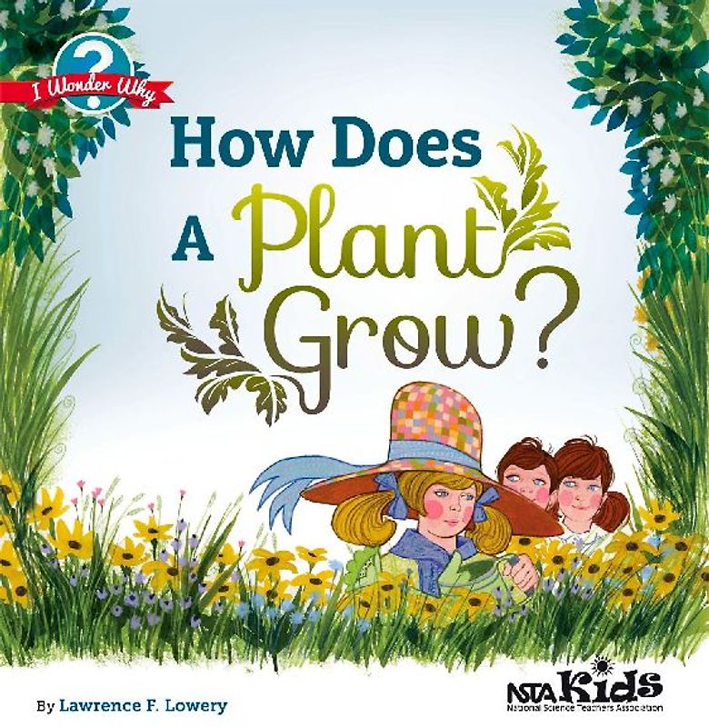How Does a Plant Grow?