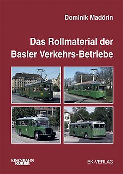 Das Rollmaterial der Basler Verkehrs-Betriebe 1895-2002