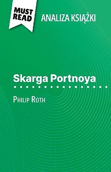 Skarga Portnoya ksi¿¿ka Philip Roth (Analiza ksi¿¿ki)