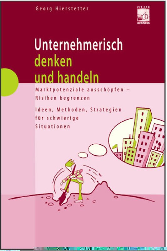 Unternehmerisch denken und handeln