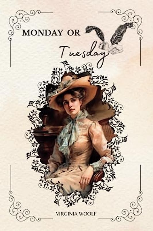 Monday or Tuesday By VIRGINIA WOOLF