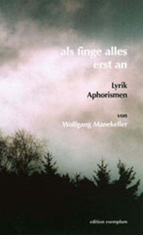 als finge alles erst an