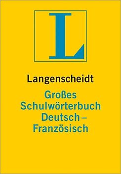 Langenscheidt Großes Schulwörterbuch Französisch