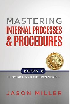 Mastering Internal Processes and Procedures