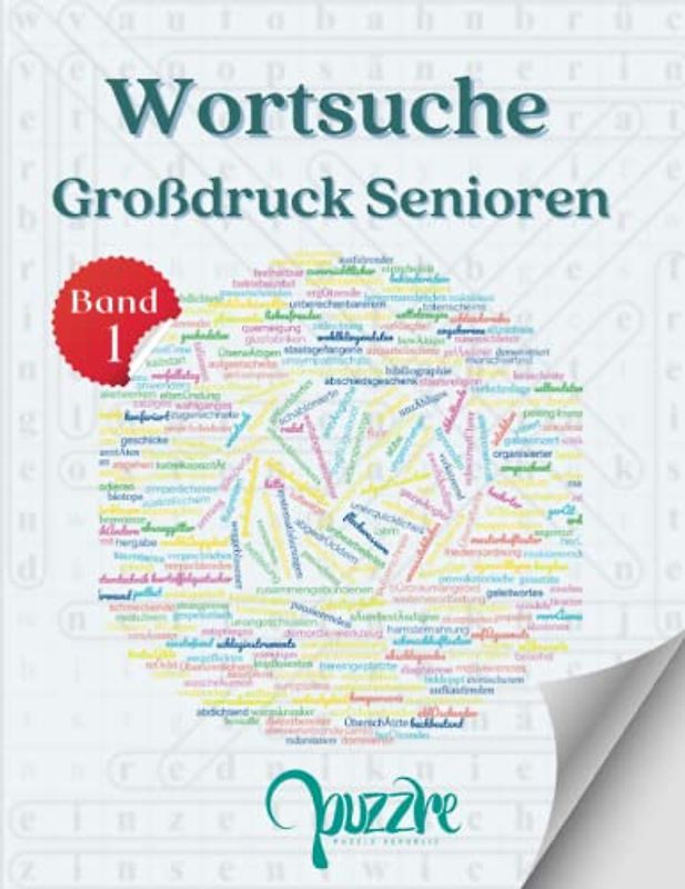 Wortsuche Großdruck Senioren – Band 1: Logikspiele Rätselbuch Erwachsene Wörtersuche - Ein Rätsel Pro Seite