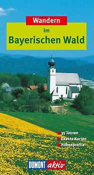 DuMont aktiv Wandern im Bayerischen Wald
