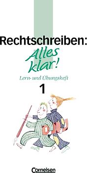 Alles klar!. Deutsch - Sekundarstufe I / 5./6. Schuljahr - Rechtschreiben 1