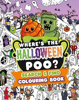 Where's the Halloween Poo? Search and Find Colouring Book