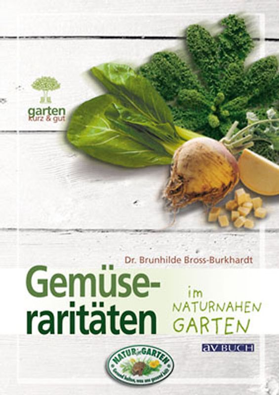 Gemüseraritäten im naturnahen Garten