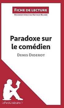 Paradoxe sur le comédien de Denis Diderot (Fiche de lecture)