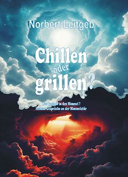 Chillen oder grillen?