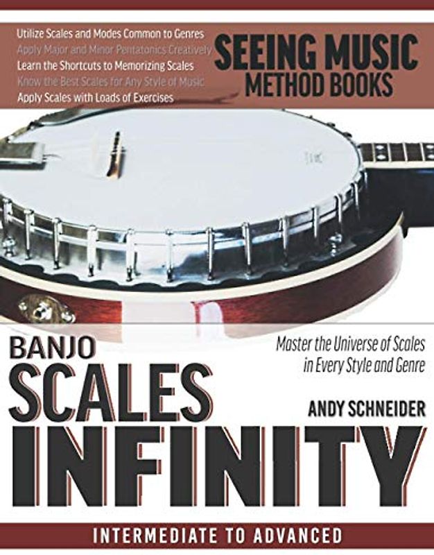 Banjo Scales Infinity: Master the Universe of Scales In Every Style and Genre