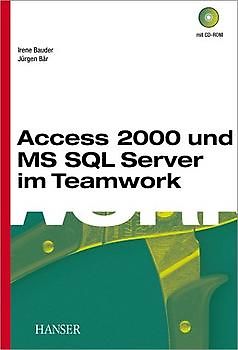 Access 2000 und MS SQL Server im Teamwork