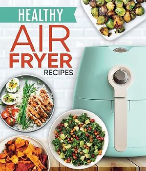 Healthy Air Fryer Recipes