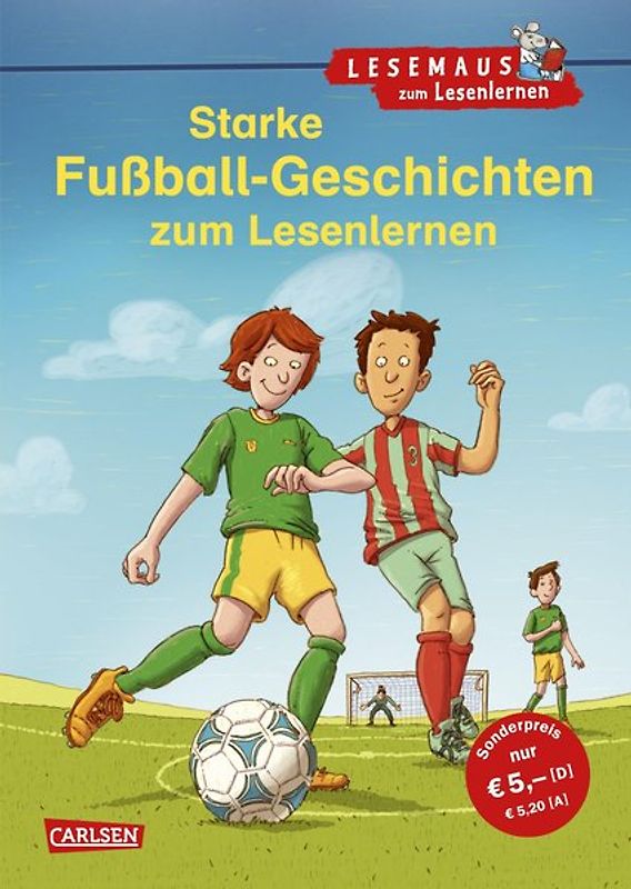 LESEMAUS zum Lesenlernen Sammelbände: Starke Fußball-Geschichten zum Lesenlernen