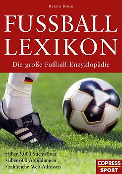 Fussball-Lexikon. Die große Fussball-Enzyklopädie