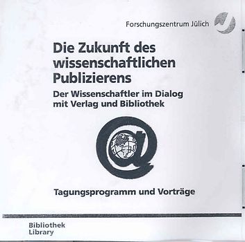 Die Zukunft des wissenschaftlichen Publizierens