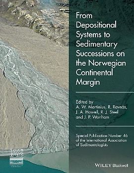 From Depositional Systems to Sedimentary Successions on the Norwegian Continental Margin