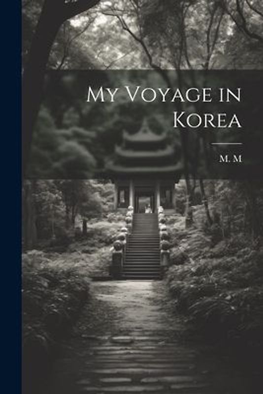 My Voyage in Korea