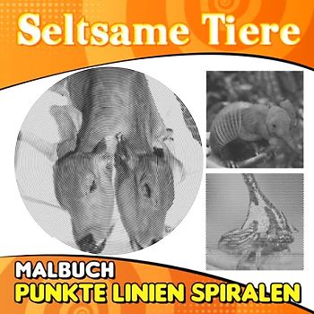 Seltsame Tiere Punkte Linien Spiralen Malbuch: Entlasten Sie den Stress mit 30 Bildern zum Ausmalen | Geschenke für Kinder, Jugendliche und mehr Altersgruppen an besonderen Tagen