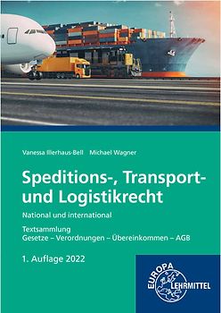 Speditions-, Transport- und Logistikrecht - National und international