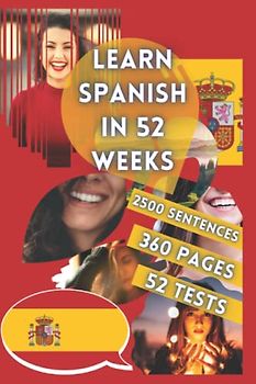 LEARN SPANISH IN 52 WEEKS