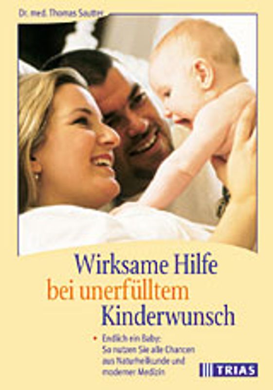 Wirksame Hilfen bei unerfülltem Kinderwunsch