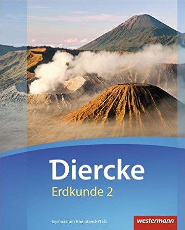 Diercke Erdkunde - Ausgabe 2016 für Gymnasien in Rheinland-Pfalz