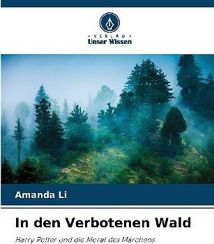 In den Verbotenen Wald