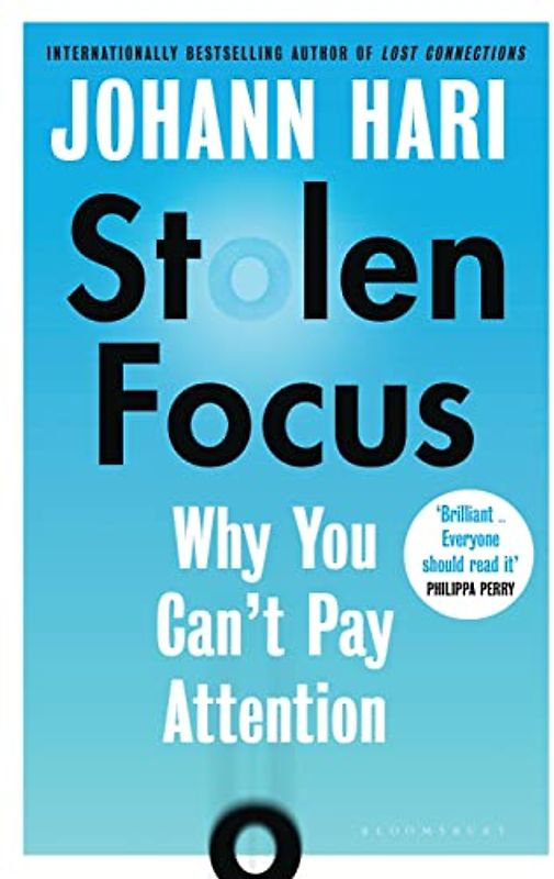 Stolen Focus: Why You Can't Pay Attention