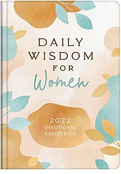 Daily Wisdom for Women 2022 Devotional Collection
