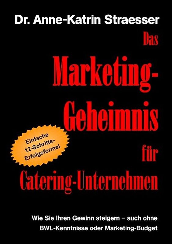 Das Marketing-Geheimnis für Catering-Unternehmen