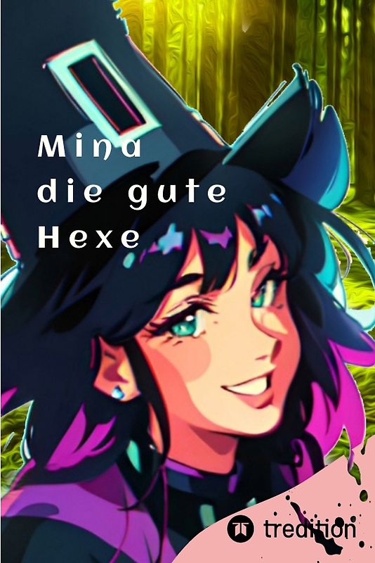 Mina die gute Hexe