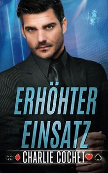 Erhöhter Einsatz (The Kings: Wild Cards, Band 2)