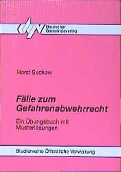 Fälle zum Gefahrenabwehrrecht