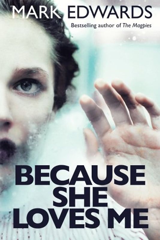 Because She Loves Me - Edwards, Mark