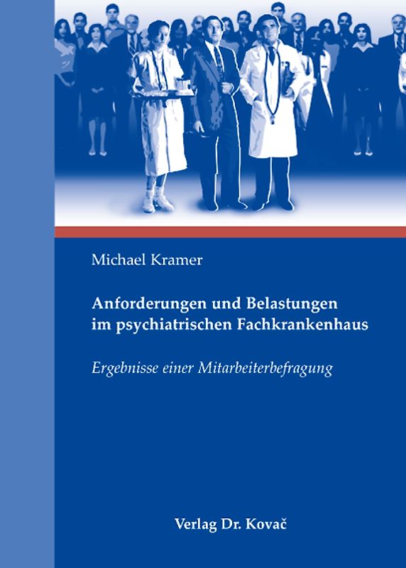 Anforderungen und Belastungen im psychiatrischen Fachkrankenhaus