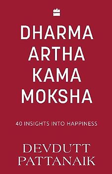 DHARMA ARTHA KAMA MOKSHA