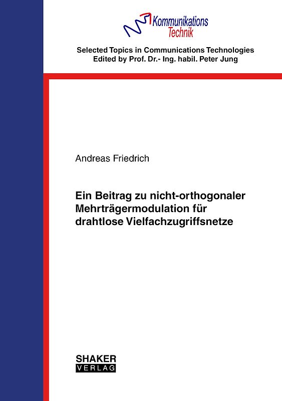 Ein Beitrag zu nicht-orthogonaler Mehrträgermodulation für drahtlose Vielfachzugriffsnetze